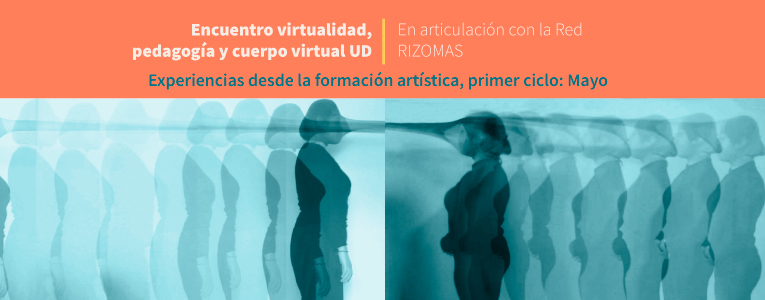 Encuentro Virtualidad, Pedagogía y Cuerpo - Enlace México