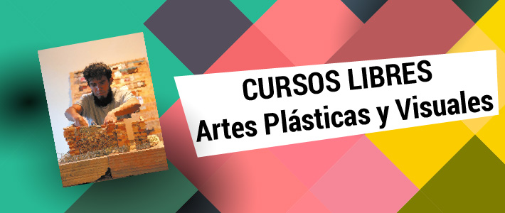 Cursos Libres Artes Plásticas y Visuales