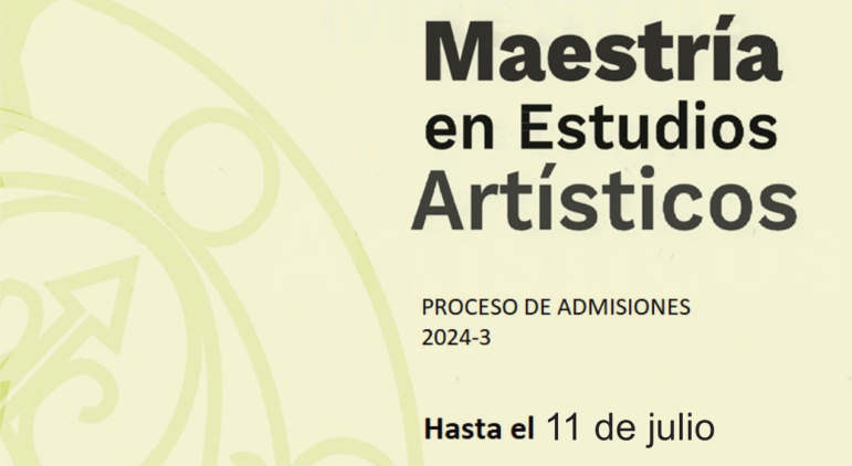 MAESTRÍA EN ESTUDIOS ARTÍSTICOS