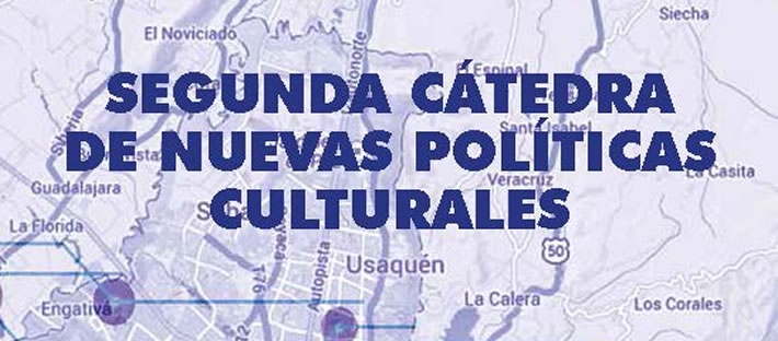CÁTEDRA DE NUEVAS POLÍTICAS CULTURALES