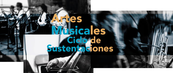 Ciclo de Sustentaciones 2018-1 Artes Musicales